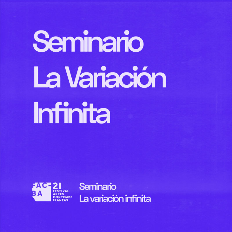 Imagen de portada de Seminario La Variación Infinita FACBA 21