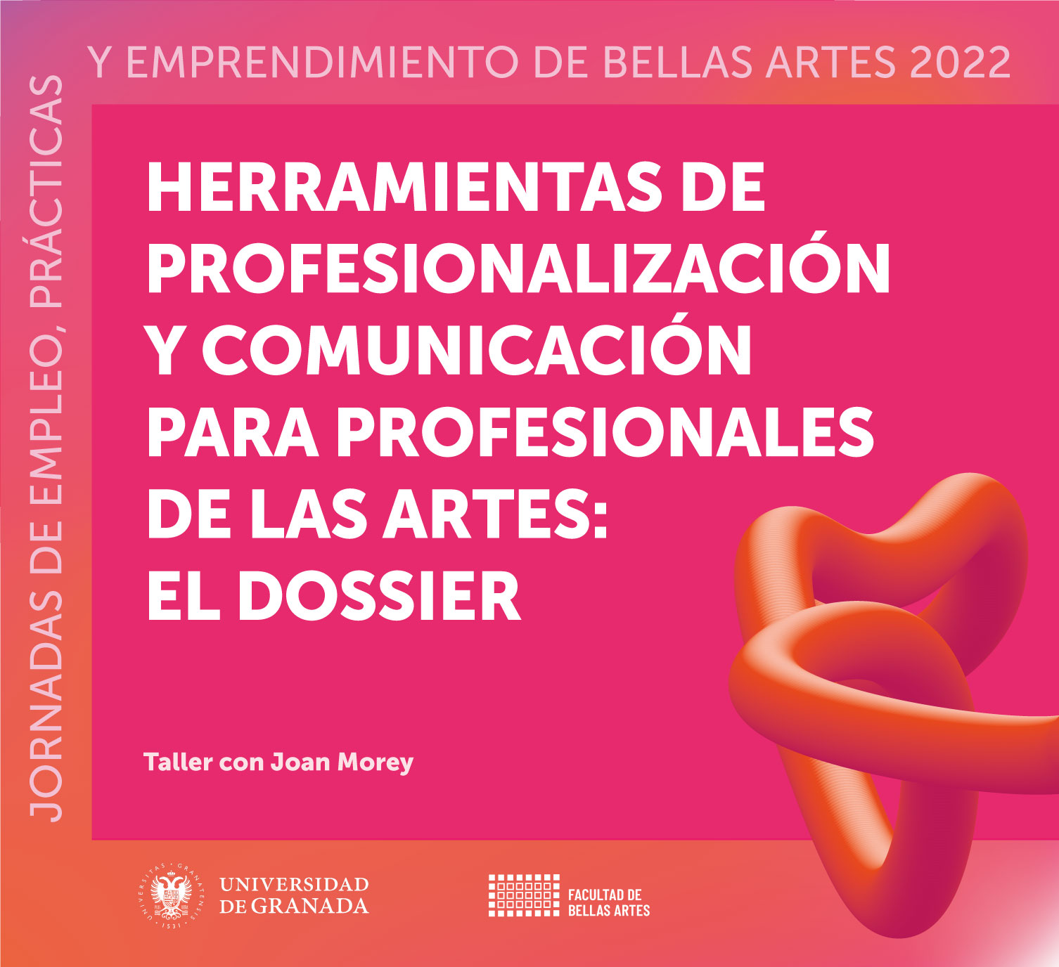 Imagen de portada de Taller HERRAMIENTAS DE COMUNICACIÓN Y PROFESIONALIZACIÓN PARA ARTISTAS: EL DOSIER  de Joan Morey